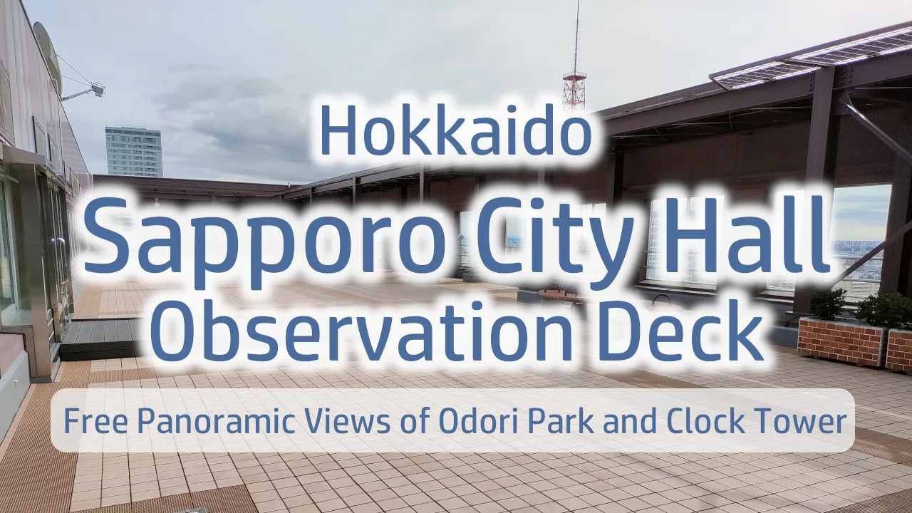 Sapporo City Hall Observation Deck: Free Panoramic Views of Odori Park and Clock Tower
