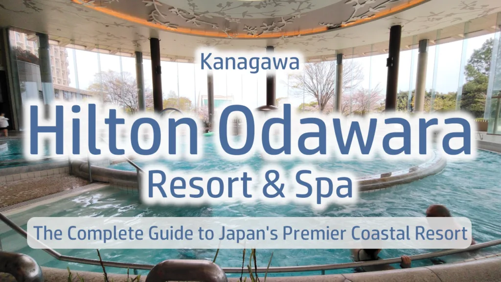 Hilton Odawara Resort & Spa: The Complete Guide to Japan's Premier Coastal Resort