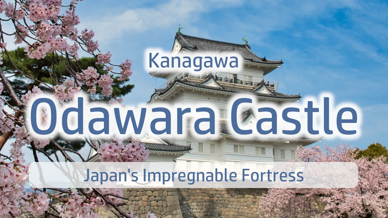 Odawara Castle: Complete Visitor's Guide to Japan's Impregnable Fortress