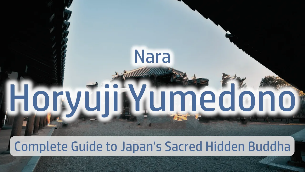 Horyuji Temple's Yumedono Hall and Guze Kannon: Complete Guide to Japan's Sacred Hidden Buddha