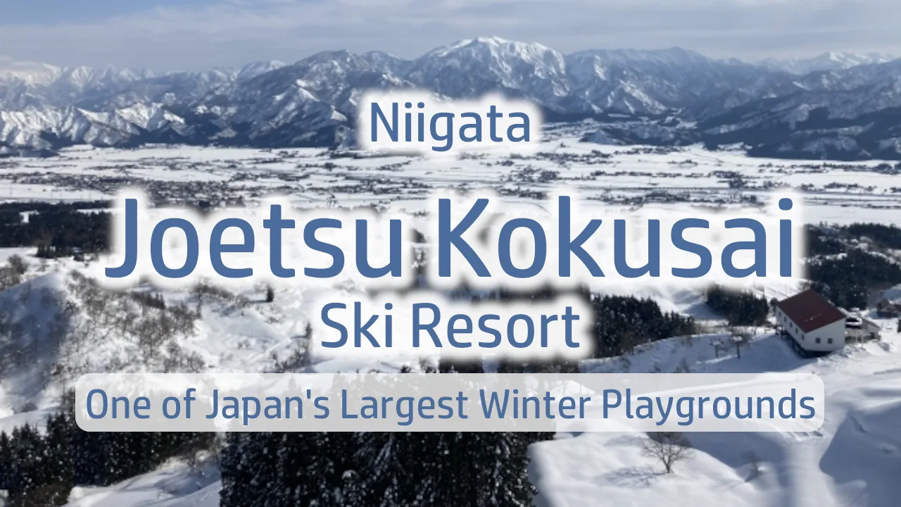 Joetsu Kokusai Ski Resort: Your Complete Guide to One of Japan's Largest Winter Playgrounds