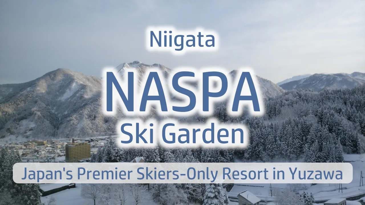 NASPA Ski Garden: Complete Guide to Japan's Premier Skiers-Only Resort in Yuzawa