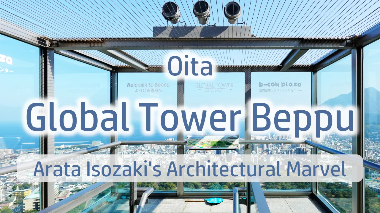 Global Tower Beppu: Complete Guide to Arata Isozaki's Architectural Marvel