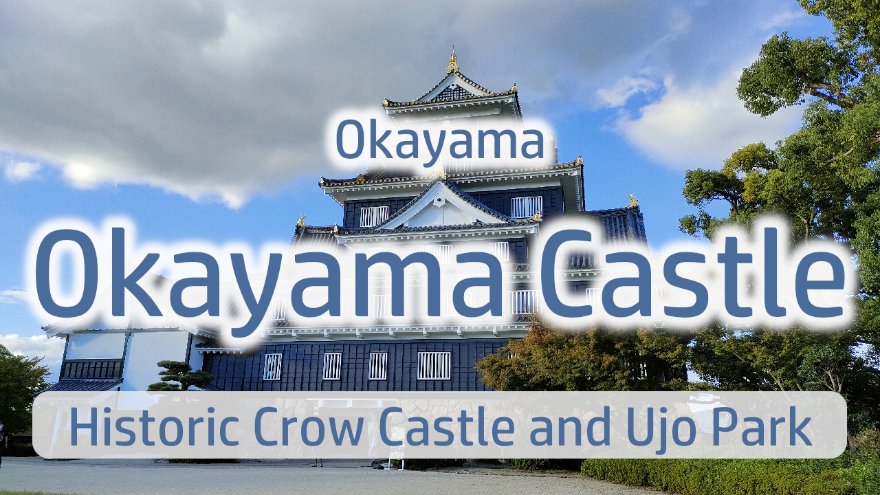 Okayama Castle